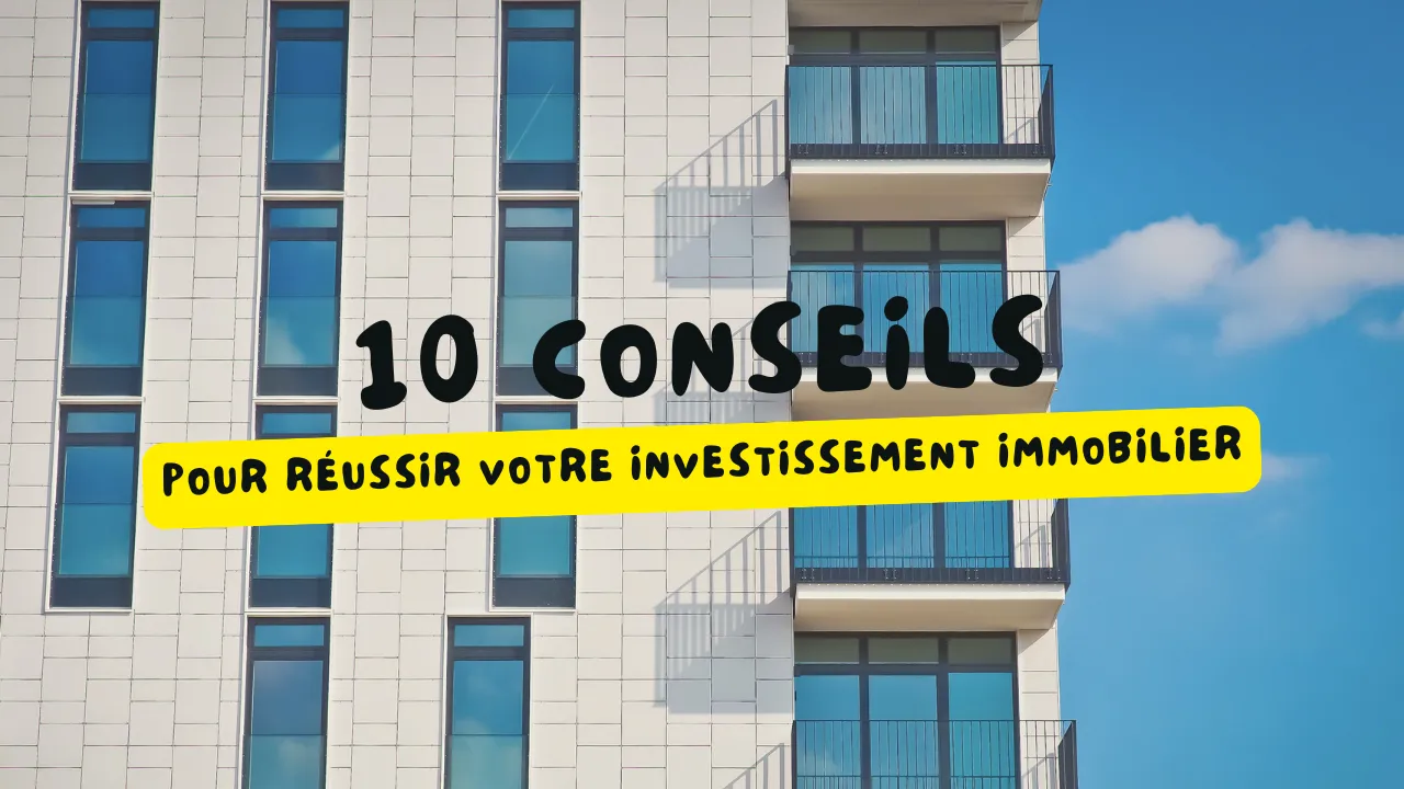 Conseils Pour R Ussir Votre Investissement Immobilier